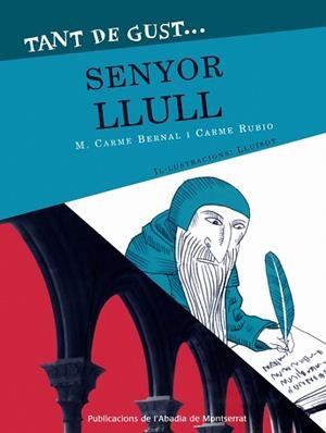 TANT DE GUST SENYOR LLULL | 9788478263097 | BERNAL CREUS, MARIA CARMEN | Llibreria La Gralla | Llibreria online de Granollers