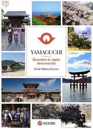 YAMAGUCHI. DESCUBRE EL JAPÓN DESCONOCIDO | 9788417419486 | VILLAMOR HERRERO EFRAÍN | Llibreria La Gralla | Librería online de Granollers