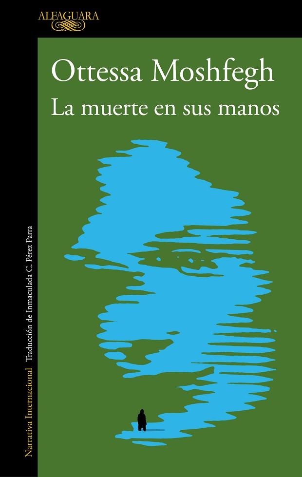 MUERTE EN SUS MANOS, LA | 9788420456065 | MOSHFEGH, OTTESSA | Llibreria La Gralla | Librería online de Granollers