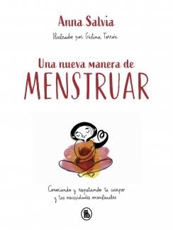 UNA NUEVA MANERA DE MENSTRUAR | 9788402423948 | SALVIA, ANNA | Llibreria La Gralla | Librería online de Granollers