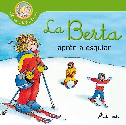 BERTA APRÈN A ESQUIAR (EL MÓN DE LA BERTA), LA | 9788418174803 | SCHNEIDER, LIANE | Llibreria La Gralla | Librería online de Granollers
