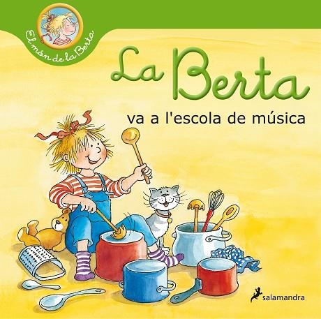 BERTA VA A L'ESCOLA DE MÚSICA (EL MÓN DE LA BERTA), LA | 9788418174810 | SCHNEIDER, LIANE | Llibreria La Gralla | Librería online de Granollers