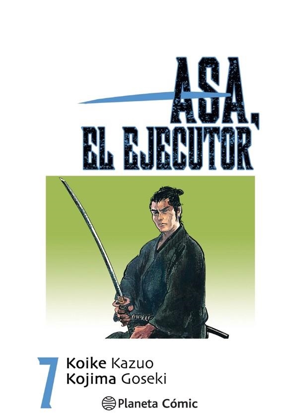 ASA EL EJECUTOR Nº 07 | 9788491460541 | KOIKE, KAZUO | Llibreria La Gralla | Librería online de Granollers