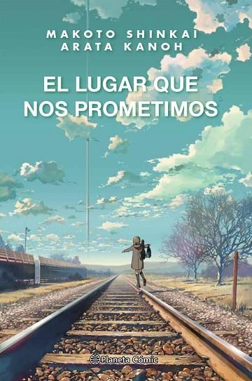 LUGAR QUE NOS PROMETIMOS, EL  (NOVELA) | 9788413416045 | SHINKAI, MAKOTO | Llibreria La Gralla | Llibreria online de Granollers