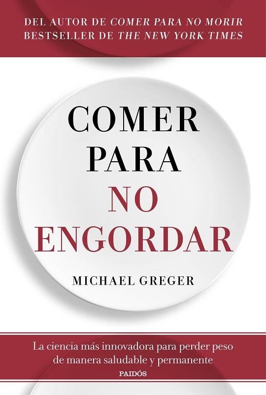COMER PARA NO ENGORDAR | 9788449338083 | GREGER, MICHAEL | Llibreria La Gralla | Librería online de Granollers