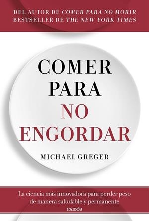 COMER PARA NO ENGORDAR | 9788449338083 | GREGER, MICHAEL | Llibreria La Gralla | Llibreria online de Granollers
