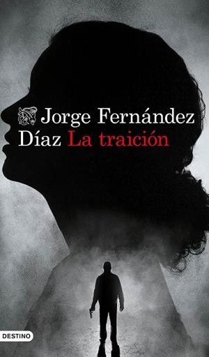 TRAICIÓN, LA | 9788423359257 | FERNÁNDEZ DÍAZ, JORGE | Llibreria La Gralla | Librería online de Granollers