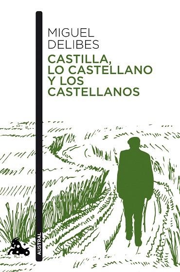 CASTILLA, LO CASTELLANO Y LOS CASTELLANOS | 9788423359349 | DELIBES, MIGUEL | Llibreria La Gralla | Llibreria online de Granollers