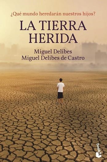 TIERRA HERIDA, LA | 9788423359356 | DELIBES, MIGUEL; DELIBES DE CASTRO, MIGUEL | Llibreria La Gralla | Llibreria online de Granollers