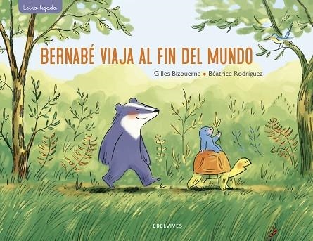BERNABÉ VIAJA AL FIN DEL MUNDO | 9788414030431 | BIZOUERNE, GILLES | Llibreria La Gralla | Llibreria online de Granollers
