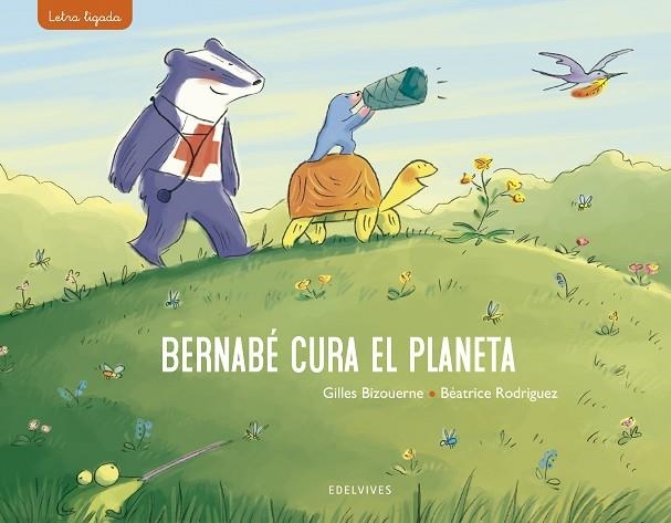 BERNABÉ CURA EL PLANETA | 9788414030448 | BIZOUERNE, GILLES | Llibreria La Gralla | Llibreria online de Granollers