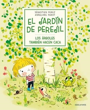 ÁRBOLES TAMBIÉN HACEN CACA, LOS  | 9788414033951 | PEREZ, SÉBASTIEN | Llibreria La Gralla | Librería online de Granollers