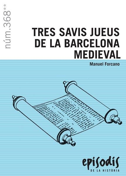 TRES SAVIS JUEUS DE LA BARCELONA MEDIEVAL | 9788423208685 | FORCANO I APARICIO, MANUEL | Llibreria La Gralla | Llibreria online de Granollers