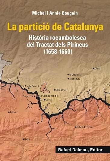 PARTICIÓ DE CATALUNYA, LA | 9788423208661 | BOUGAIN, MICHEL/BOUGAIN, ANNIE | Llibreria La Gralla | Llibreria online de Granollers