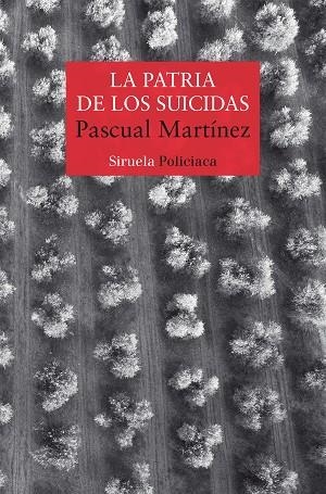 LA PATRIA DE LOS SUICIDAS | 9788418708220 | MARTÍNEZ, PASCUAL | Llibreria La Gralla | Librería online de Granollers