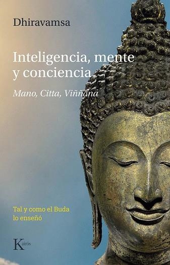 INTELIGENCIA, MENTE Y CONCIENCIA | 9788499888460 | DHIRAVAMSA, VICHITR RATNA | Llibreria La Gralla | Librería online de Granollers