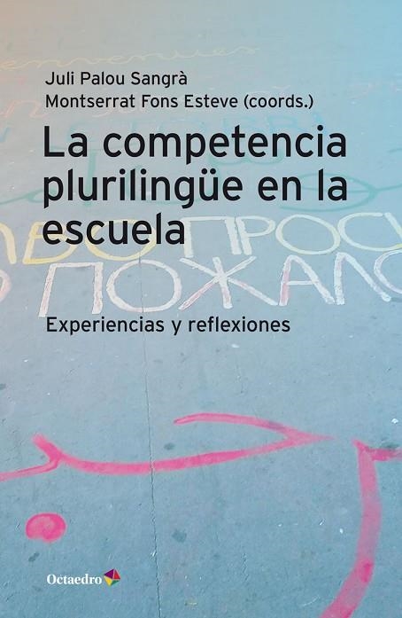 LA COMPETENCIA PLURILINGÜE EN LA ESCUELA | 9788418615658 | PALOU SANGRÀ, JULI/FONS ESTEVE, MONTSERRAT | Llibreria La Gralla | Llibreria online de Granollers