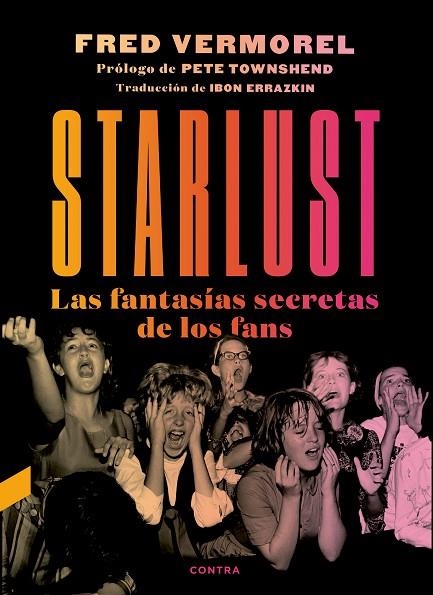 STARLUST LAS FANTASÍAS SECRETAS DE LOS FANS | 9788418282454 | VERMOREL, FRED | Llibreria La Gralla | Llibreria online de Granollers