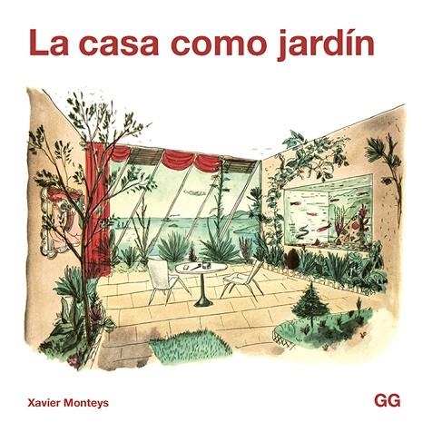 CASA COMO JARDÍN, LA | 9788425232411 | MONTEYS I ROIG, XAVIER | Llibreria La Gralla | Llibreria online de Granollers