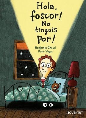 HOLA FOSCOR! NO TINGUIS POR! | 9788426147165 | VEGAS, PETER | Llibreria La Gralla | Llibreria online de Granollers