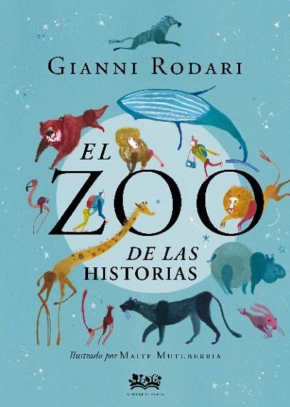 ZOO DE LAS HISTORIAS, EL | 9788412091434 | RODARI, GIANNI | Llibreria La Gralla | Llibreria online de Granollers