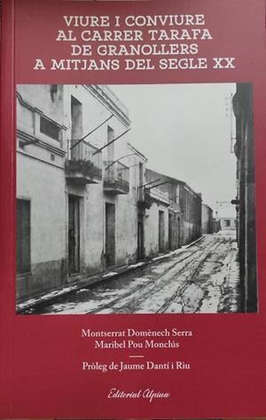 VIURE I CONVIURE AL CARRER TARAFA DE GRANOLLERS MITJANS SXX | 9788480908528 | DOMENECH SERRA, M/ POU MONCLUS, M. | Llibreria La Gralla | Librería online de Granollers