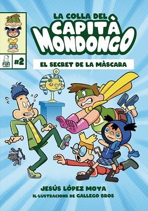 COLLA DEL CAPITÀ MONDONGO 2, LA | 9788412323238 | BROS GALLEGO / LOPEZ MOYA JESUS | Llibreria La Gralla | Librería online de Granollers
