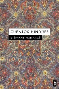 CUENTOS HINDÚES | 9788412290158 | MALLARMÉ STÉPHANE | Llibreria La Gralla | Librería online de Granollers