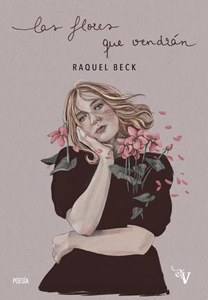 FLORES QUE VENDRÁN, LAS | 9788418082351 | BECK, RAQUEL | Llibreria La Gralla | Librería online de Granollers