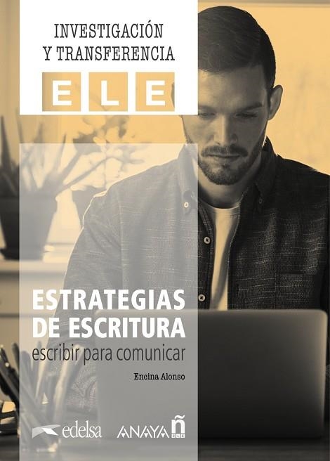 ESTRATEGIAS DE ESCRITURA: ESCRIBIR PARA COMUNICAR. | 9788469887264 | ALONSO ARIJA, ENCINA | Llibreria La Gralla | Librería online de Granollers