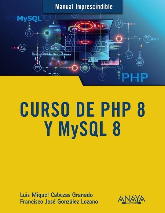 CURSO DE PHP 8 Y MYSQL 8 | 9788441543720 | VVAA | Llibreria La Gralla | Llibreria online de Granollers