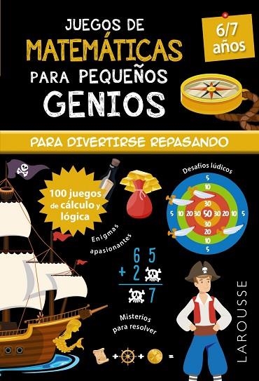 JUEGOS DE MATEMÁTICAS PARA PEQUEÑOS GENIOS 6-7 AÑOS | 9788418473098 | QUÉNÉE, MATHIEU | Llibreria La Gralla | Librería online de Granollers