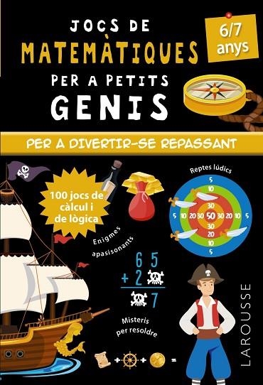 JOCS DE MATEMÀTIQUES PER A PETITS GENIS 6-7 ANYS | 9788418473104 | QUÉNÉE, MATHIEU | Llibreria La Gralla | Librería online de Granollers