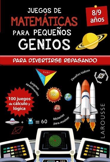 JUEGOS DE MATEMÁTICAS PARA PEQUEÑOS GENIOS 8-9 AÑOS | 9788418473135 | QUÉNÉE, MATHIEU | Llibreria La Gralla | Librería online de Granollers