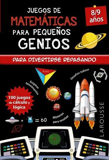 JUEGOS DE MATEMÁTICAS PARA PEQUEÑOS GENIOS 8-9 AÑOS | 9788418473135 | QUÉNÉE, MATHIEU | Llibreria La Gralla | Llibreria online de Granollers