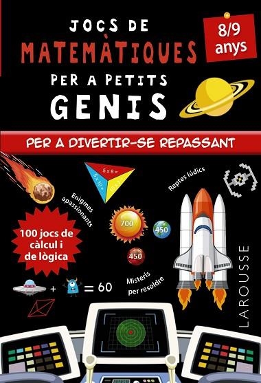 JOCS DE MATEMÀTIQUES PER A PETITS GENIS 8-9 ANYS | 9788418473142 | QUÉNÉE, MATHIEU | Llibreria La Gralla | Librería online de Granollers