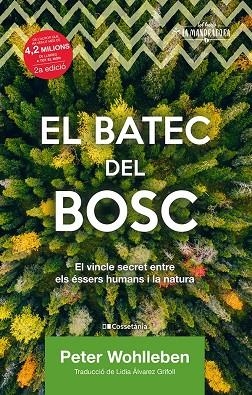 BATEC DEL BOSC, EL | 9788413560106 | WOHLLEBEN, PETER | Llibreria La Gralla | Llibreria online de Granollers