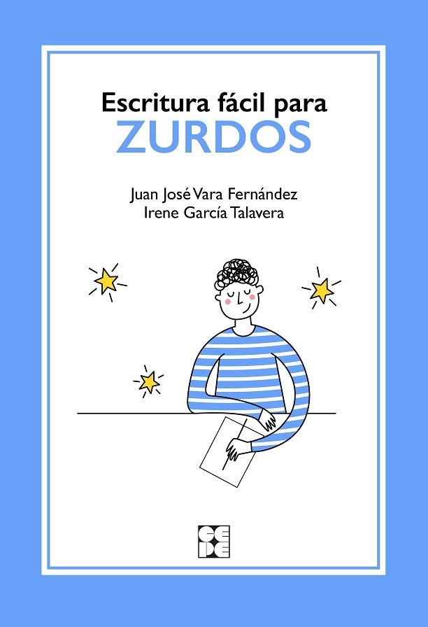 ESCRITURA FÁCIL PARA ZURDOS | 9788418044434 | VARA FERNÁNDEZ, JUAN JOSÉ/GARC¡A TALAVERA, IRENE | Llibreria La Gralla | Llibreria online de Granollers