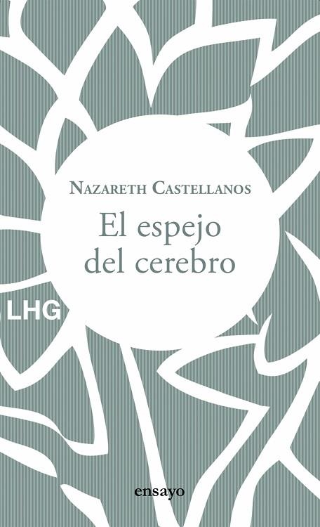 ESPEJO DEL CEREBRO | 9788417118853 | CASTELLANOS, NAZARETH | Llibreria La Gralla | Llibreria online de Granollers
