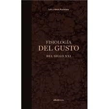 FISIOLOGÍA DEL GUSTO DEL SIGLO XXI | 9788409276332 | RACIONERO, LUIS Y ALEXIS | Llibreria La Gralla | Librería online de Granollers