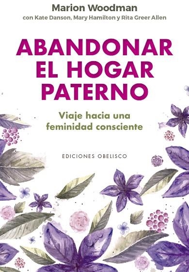 ABANDONAR EL HOGAR PATERNO | 9788491117155 | WOODMAN, MARION | Llibreria La Gralla | Librería online de Granollers