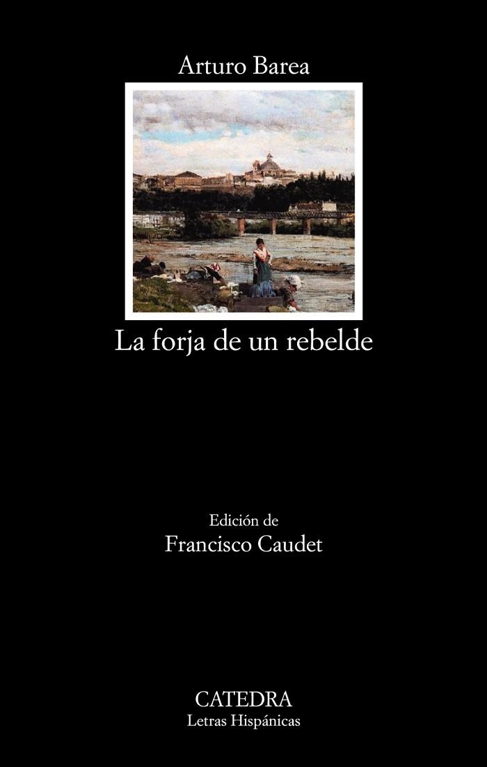 FORJA DE UN REBELDE, LA | 9788437640518 | BAREA, ARTURO | Llibreria La Gralla | Librería online de Granollers