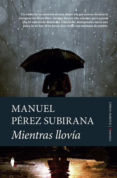 MIENTRAS LLOVÍA | 9788418346545 | PÉREZ SUBIRANA, MANUEL | Llibreria La Gralla | Llibreria online de Granollers