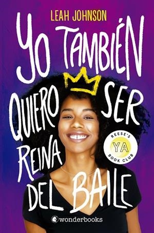 YO TAMBIÉN QUIERO SER REINA DEL BAILE | 9788418509100 | JOHNSON, LEAH | Llibreria La Gralla | Librería online de Granollers