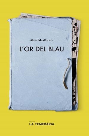 OR DEL BLAU, L' | 9788412356403 | MASLLORENS, ÀLVAR | Llibreria La Gralla | Librería online de Granollers