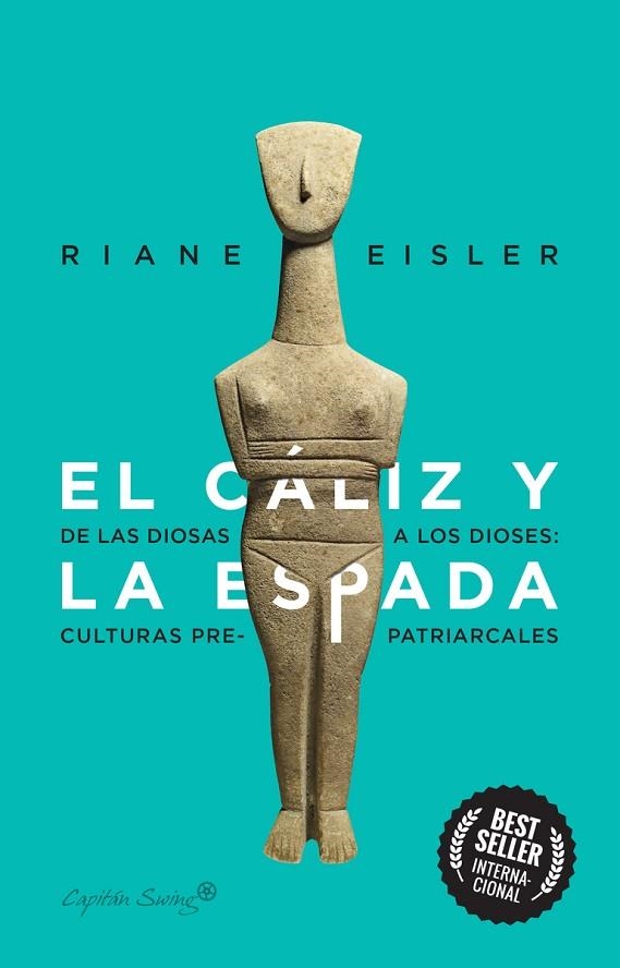 CÁLIZ Y LA ESPADA, EL  | 9788412281804 | EISLER, RIANE | Llibreria La Gralla | Llibreria online de Granollers