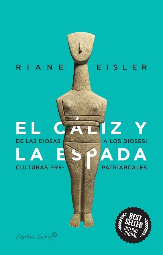 CÁLIZ Y LA ESPADA, EL | 9788412281804 | EISLER, RIANE | Llibreria La Gralla | Llibreria online de Granollers