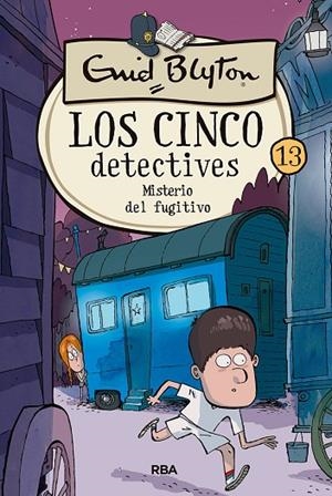 CINCO DETECTIVES 13, LOS: MISTERIO DEL FUGITIVO | 9788427207912 | BLYTON ENID | Llibreria La Gralla | Librería online de Granollers
