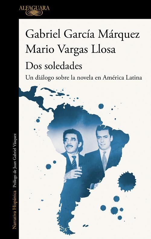 DOS SOLEDADES | 9788420454160 | VARGAS LLOSA, MARIO; GARCÍA MÁRQUEZ, GABRIEL | Llibreria La Gralla | Llibreria online de Granollers