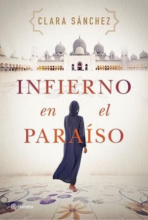 INFIERNO EN EL PARAÍSO | 9788408242260 | SÁNCHEZ, CLARA | Llibreria La Gralla | Librería online de Granollers